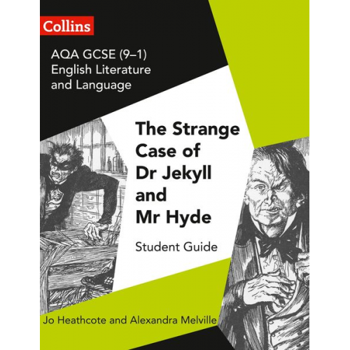 Alexandra Melville Jo Heathcote - AQA GCSE (9-1) English Literature and Language - Dr Jekyll and Mr Hyde