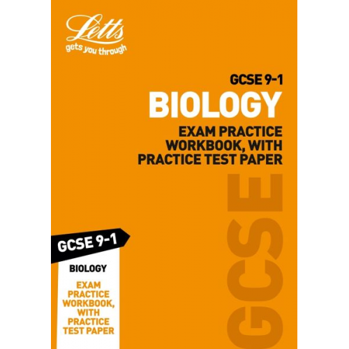 Letts Gcse - Letts GCSE 9-1 Revision Success - GCSE 9-1 Biology Exam Practice Workbook, with Practice Test Paper