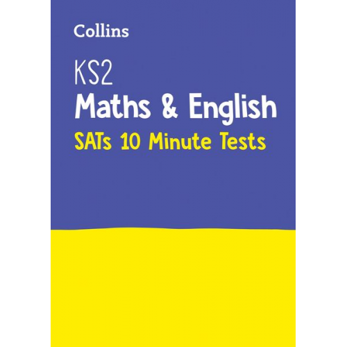 Collins KS2 - KS2 Maths and English SATs 10-Minute Tests