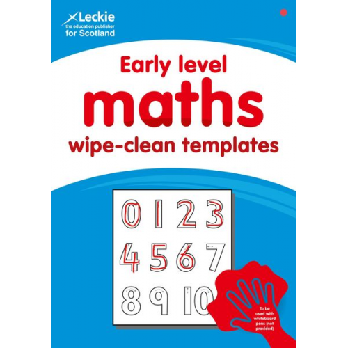 Leckie - Early Level Wipe-Clean Maths Templates for CfE Primary Maths