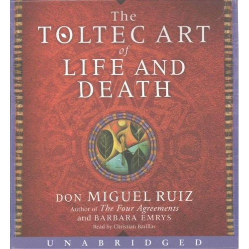 Don Miguel Ruiz Barbara Emrys - The Toltec Art of Life and Death Low Price CD