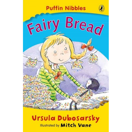 Ursula Dubosarsky - Fairy Bread: Puffin Nibbles