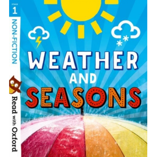 Becca Heddle Catherine Baker Teresa Heapy - Read with Oxford: Stage 1: Non-fiction: Weather and Seasons