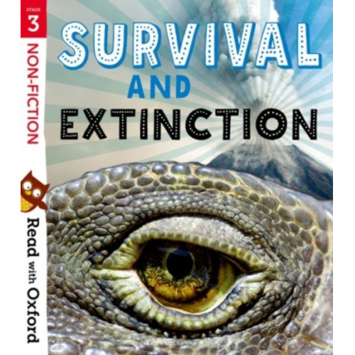 Charlotte Raby Hawys Morgan Isabel Thomas James Carter - Read with Oxford: Stage 3: Non-fiction: Survival and Extinction