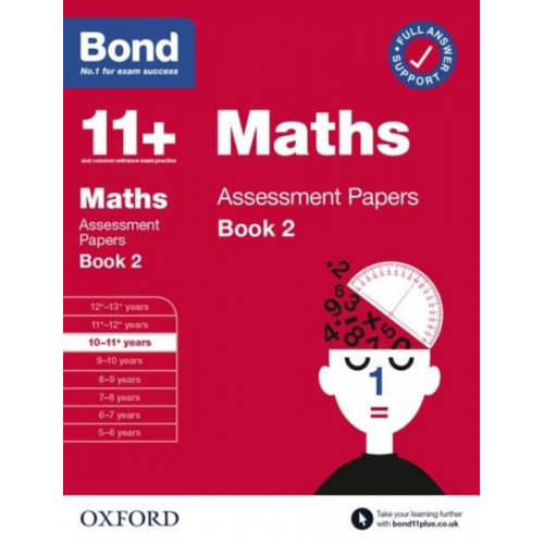 Bond 11 J. M. Bond - Bond 11+ Maths Assessment Papers 10-11 Years Book 2: For 11+ GL assessment and Entrance Exams