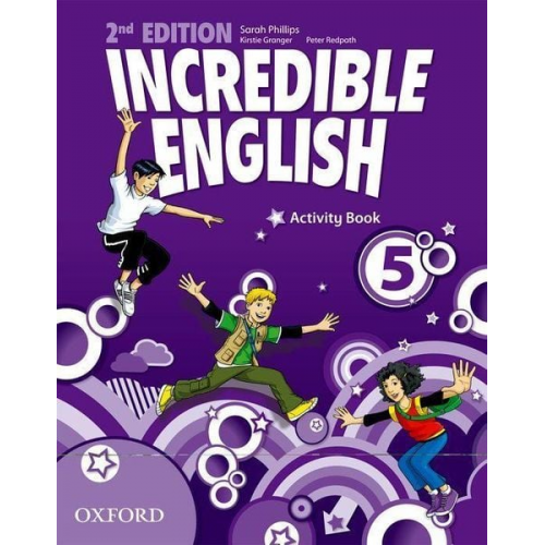 Sarah Phillips - Incredible English 5: Activity Book