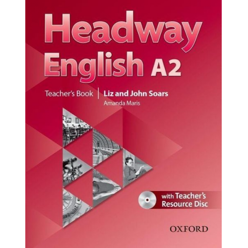 John Soars Liz Soars - Headway English: A2 Teacher's Book Pack (DE/AT), with CD-ROM