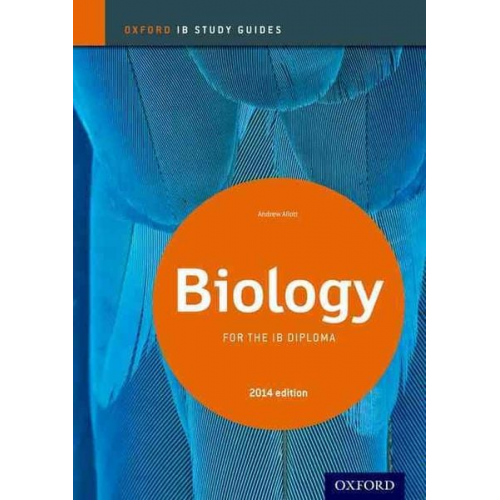 Andrew Allott - Biology Study Guide 2014 edition: Oxford IB Diploma Programme