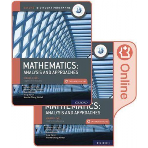 Marlene Torres Skoumal Rose Harrison Josip Harcet Jennifer Chang Wathall Lorraine Heinrichs - Oxford IB Diploma Programme: IB Mathematics: analysis and approaches