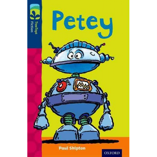 Paul Shipton - Oxford Reading Tree TreeTops Fiction: Level 14: Petey