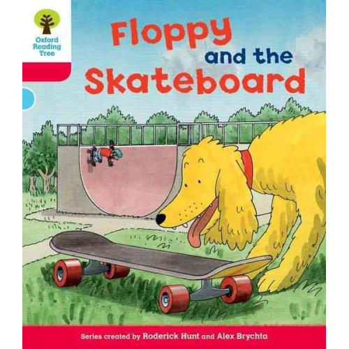 Annemarie Young Nick Schon Rod Hunt - Oxford Reading Tree: Level 4: Decode and Develop Floppy and the Skateboard