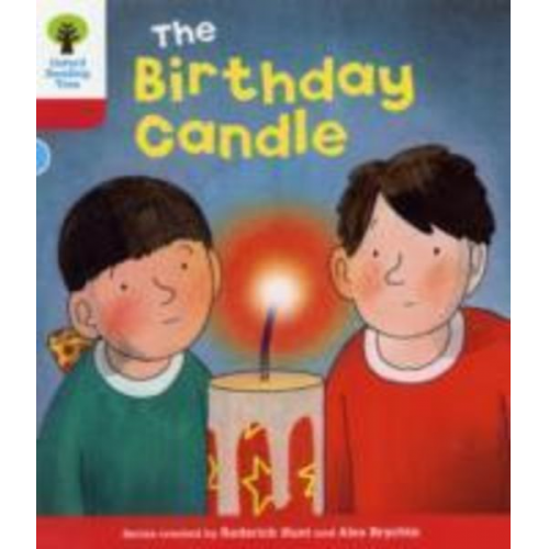 Annemarie Young Nick Schon Rod Hunt - Oxford Reading Tree: Level 4: Decode and Develop: The Birthday Candle