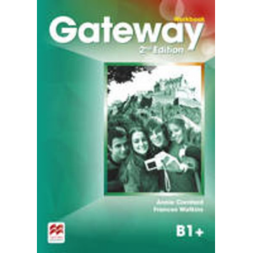 Annie Cornford F. Watkins - Gateway 2nd edition B1+ Workbook