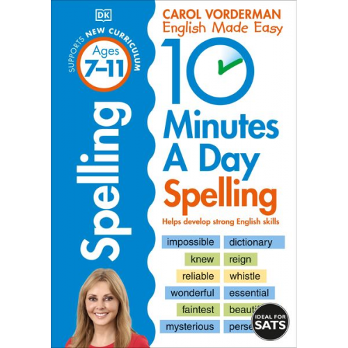 Carol Vorderman - 10 Minutes A Day Spelling, Ages 7-11 (Key Stage 2)