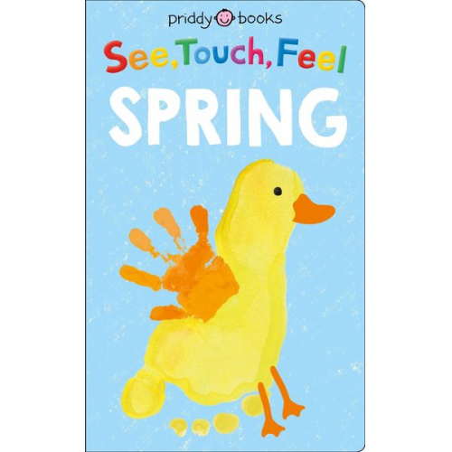 Roger Priddy - See, Touch, Feel: Spring