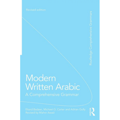 El Said Badawi Michael Carter Adrian Gully - Modern Written Arabic