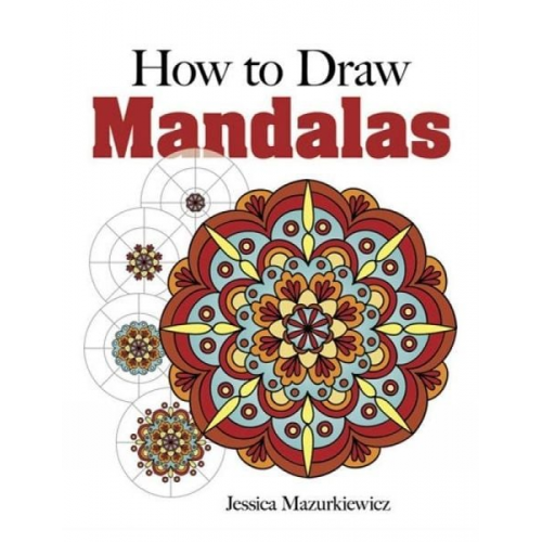 Jessica Mazurkiewicz - How to Draw Mandalas