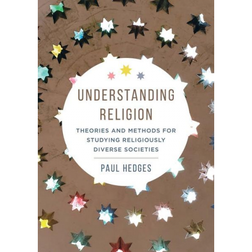 Paul Michael Hedges - Understanding Religion