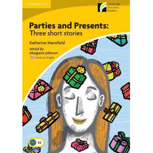 Katherine Mansfield - Parties and Presents Level 2 Elementary/Lower-Intermediate American English Edition