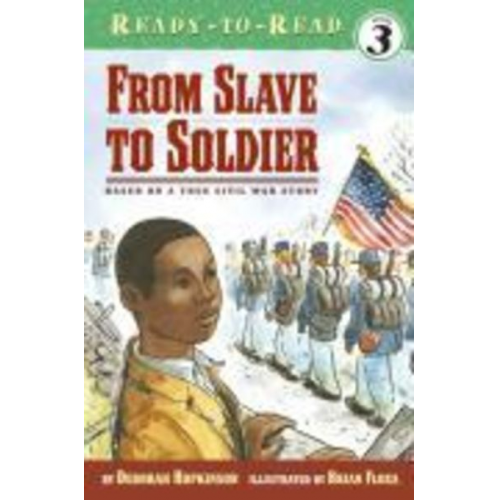 Deborah Hopkinson - From Slave to Soldier