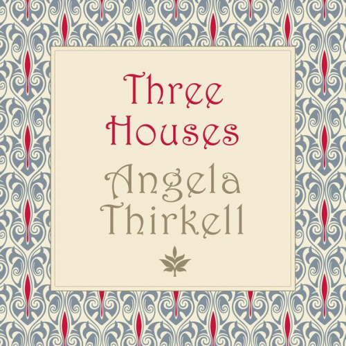 Angela Thirkell - Three Houses