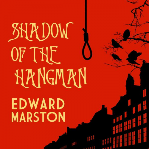 Edward Marston - Shadow of the Hangman