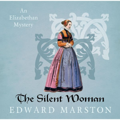 Edward Marston - The Silent Woman