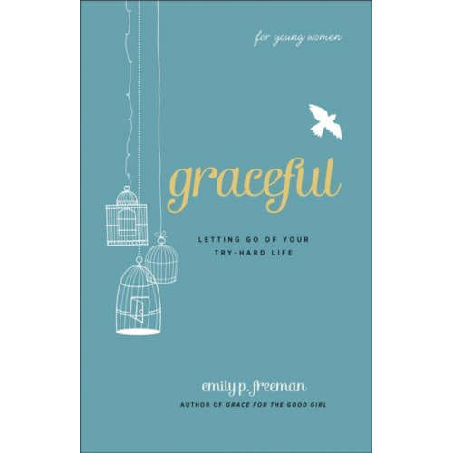 Emily P. Freeman - Graceful (for Young Women)