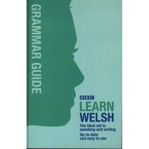 Ann Jones Meic Gilby - BBC Learn Welsh - Grammar Guide for Learners