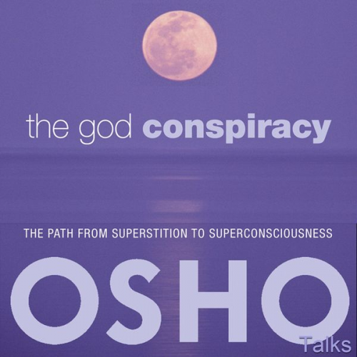 Osho - The God Conspiracy