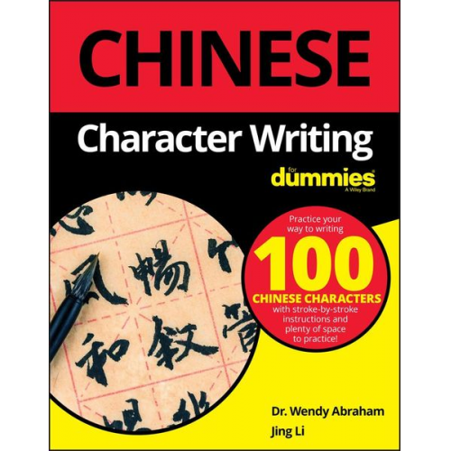 Jing Li Wendy Abraham - Chinese Character Writing For Dummies