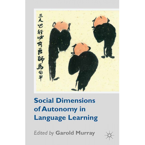 Garold Murray - Social Dimensions of Autonomy in Language Learning