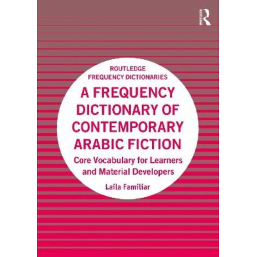 Laila Familiar - A Frequency Dictionary of Contemporary Arabic Fiction