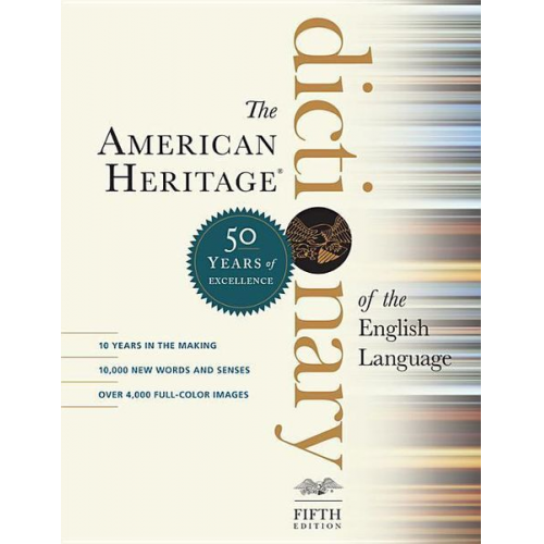 Editors of the American Heritage Di - The American Heritage Dictionary of the English Language, Fifth Edition: Fiftieth Anniversary Printing