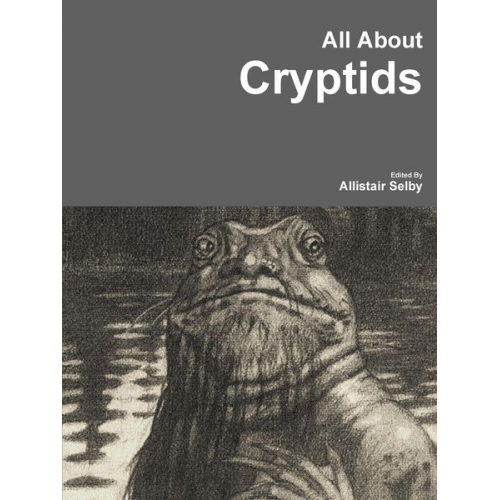 Allistair Selby - All About Cryptids