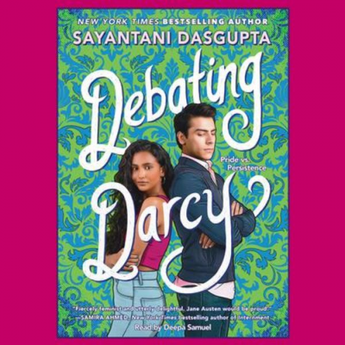 Sayantani DasGupta - Debating Darcy