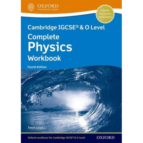 Sarah Lloyd - Cambridge IGCSE® & O Level Complete Physics: Workbook Fourth Edition