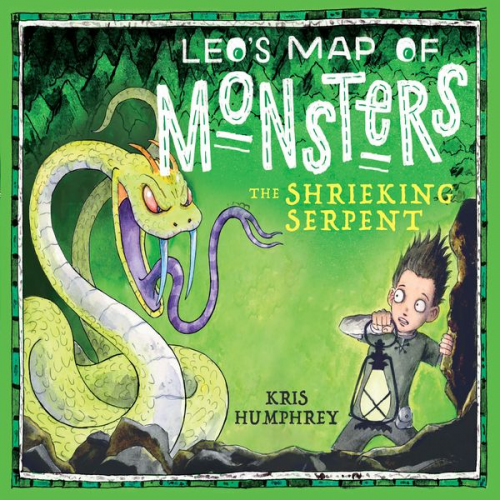 Kris Humphrey - Leo's Map of Monsters: The Shrieking Serpent