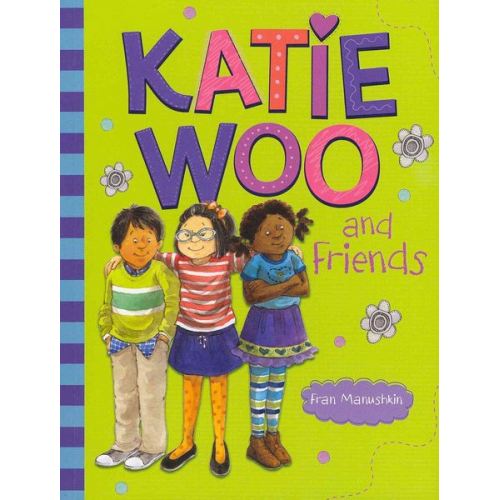 Fran Manushkin - Katie Woo and Friends