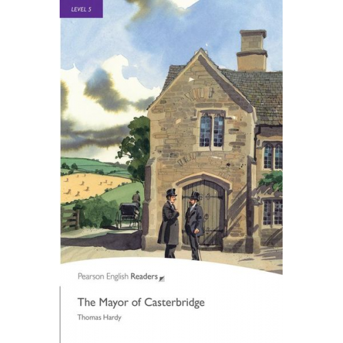 Thomas Hardy - Hardy, T: Level 5: The Mayor of Casterbridge