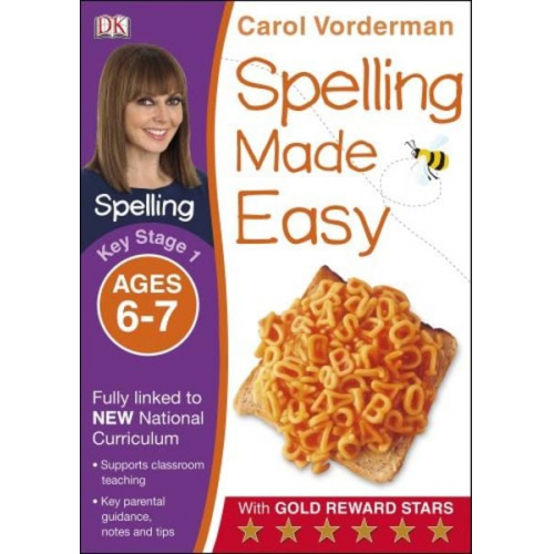 Carol Vorderman - Spelling Made Easy, Ages 6-7 (Key Stage 1)