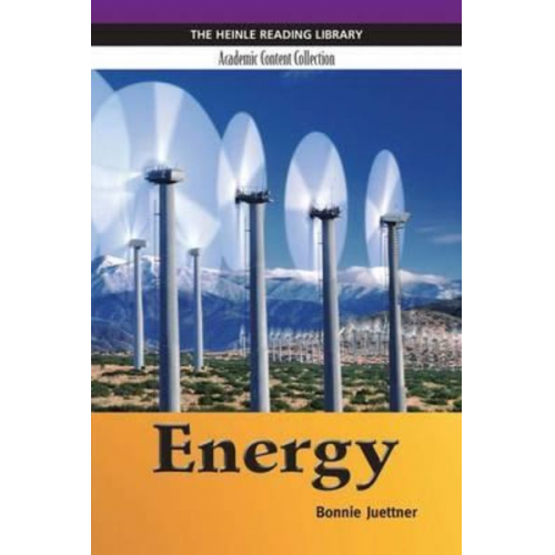 Bonnie Juettner - Energy: Heinle Reading Library, Academic Content Collection: Heinle Reading Library