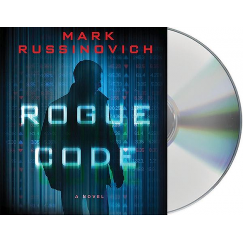 Mark Russinovich - Rogue Code: A Jeff Aiken Novel