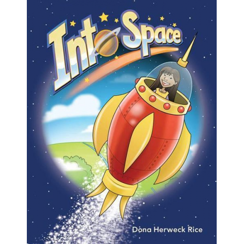 Dona Herweck Rice - Into Space