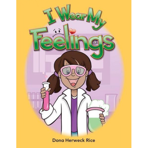 Dona Herweck Rice - I Wear My Feelings