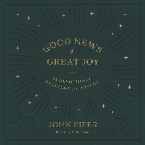 John Piper - Good News of Great Joy