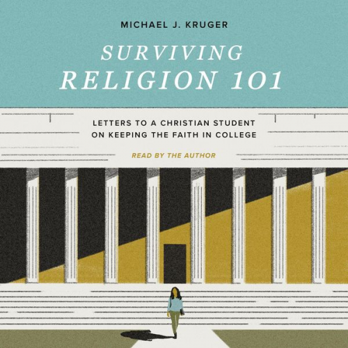 Michael J. Kruger - Surviving Religion 101