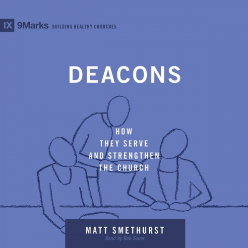 Matt Smethurst - Deacons