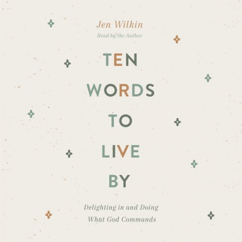 Jen Wilkin - Ten Words to Live By