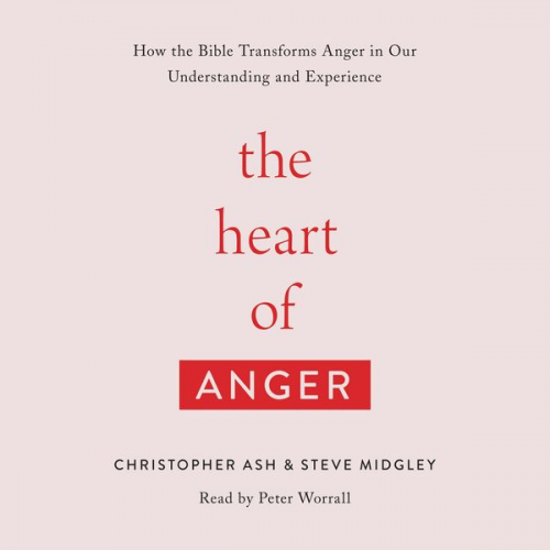 Steve Midgley Christopher Ash - The Heart of Anger